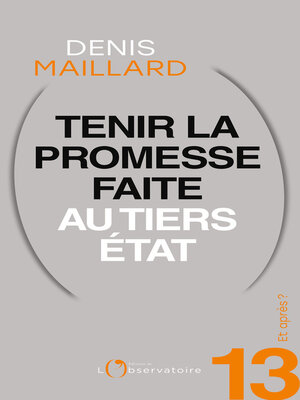cover image of Et après ? #13 Tenir la promesse faite au Tiers-Etat